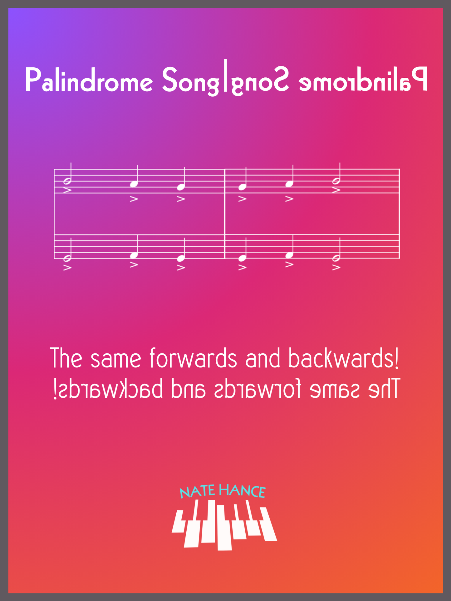 Palindrome Song - A Mind-Blowing Musical Palindrome for Piano