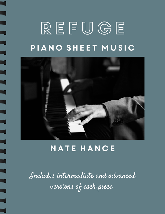 Refuge – Spiral-Bound Piano Sheet Music Book (Intermediate & Advanced Versions)