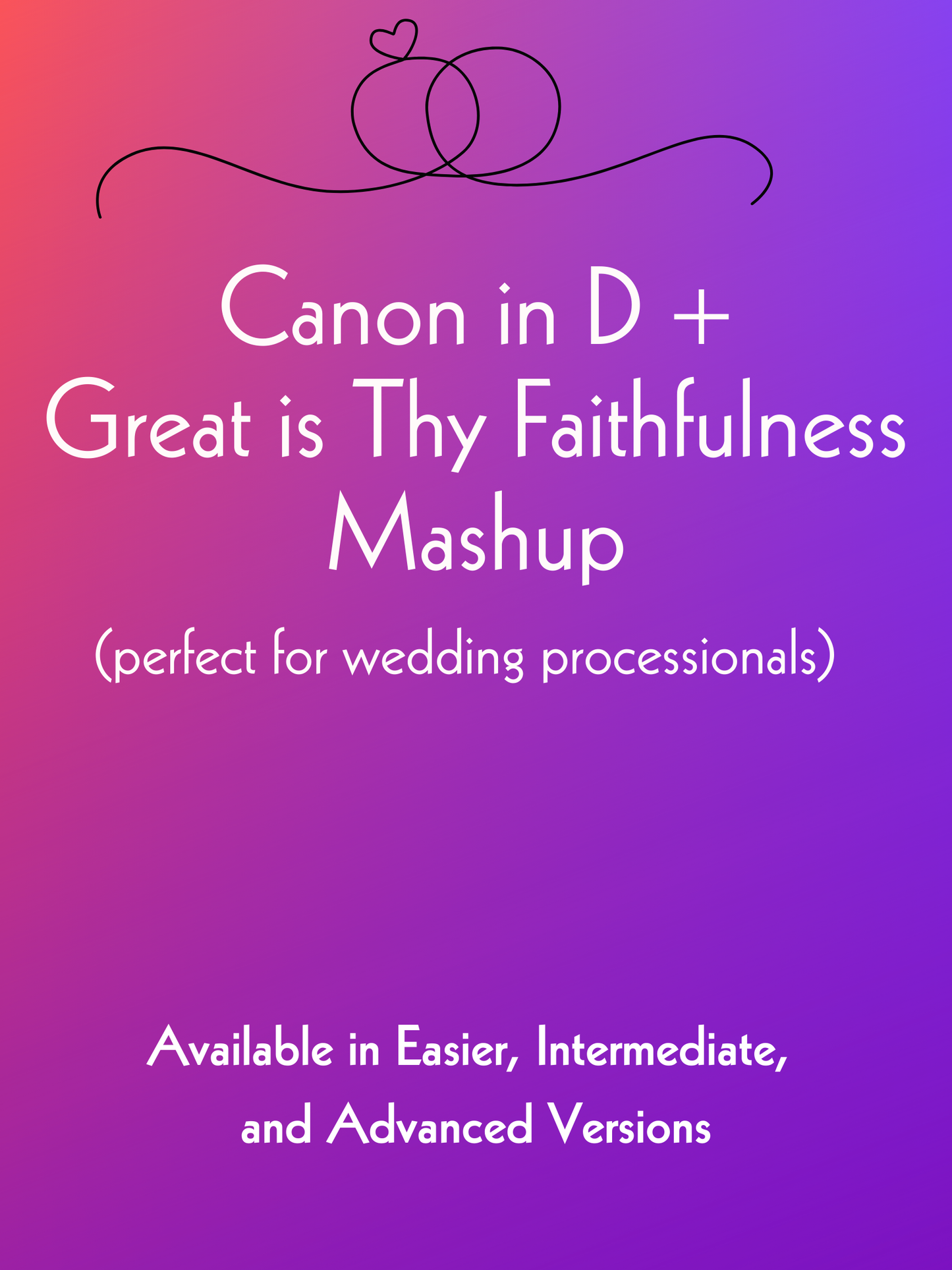 Canon in D & Great is Thy Faithfulness Mashup - Wedding Processional Mashup