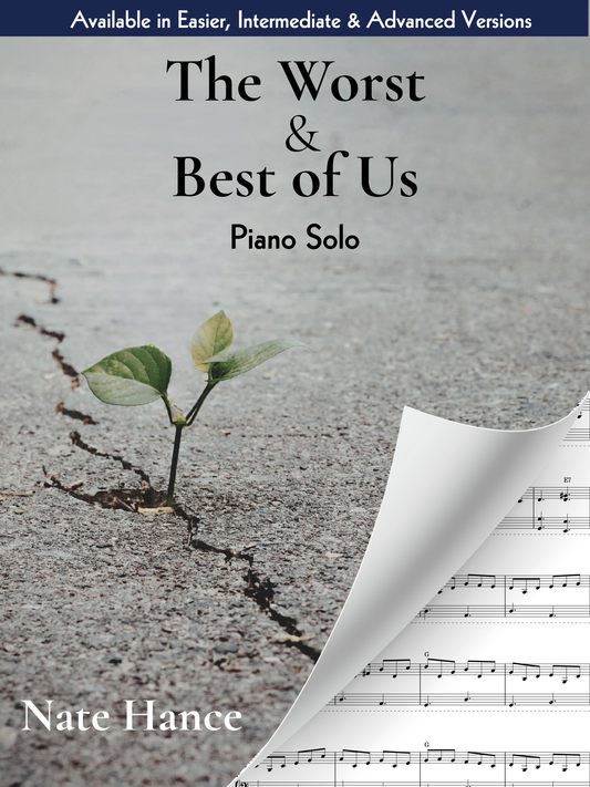 The Worst and Best of Us - PDF download with 3 difficulty levels - Piano Solo