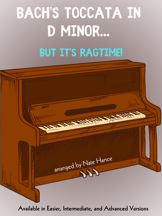 Toccata in D minor but it's Ragtime (in 3 Difficulty Levels)